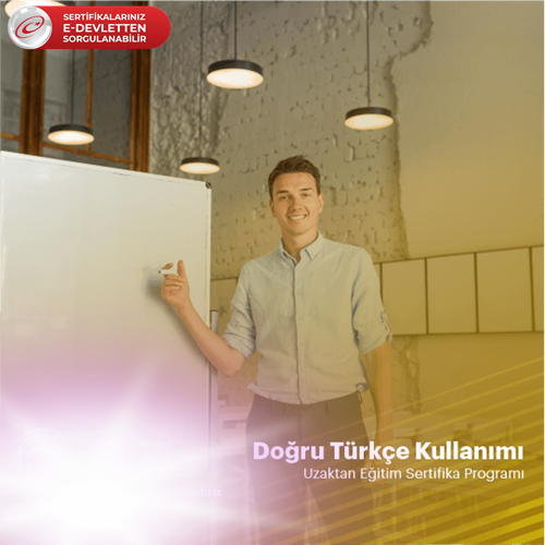Doğru Türkçe Kullanımı Sertifikalı Eğitim Programı