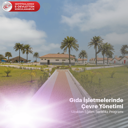 Gıda İşletmelerinde Çevre Yönetimi Sertifikalı Eğitim Programı