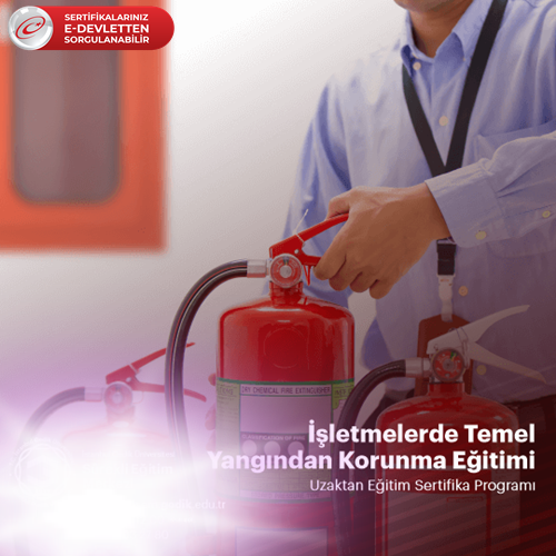 İşletmelerde Temel Yangından Korunma Eğitimi Sertifika Programı