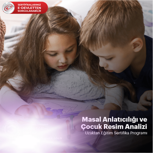 Masal Anlatıcılığı ve Çocuk Resim Analizi Sertifikalı Eğitim Programı (Uygulayıcı Belge)